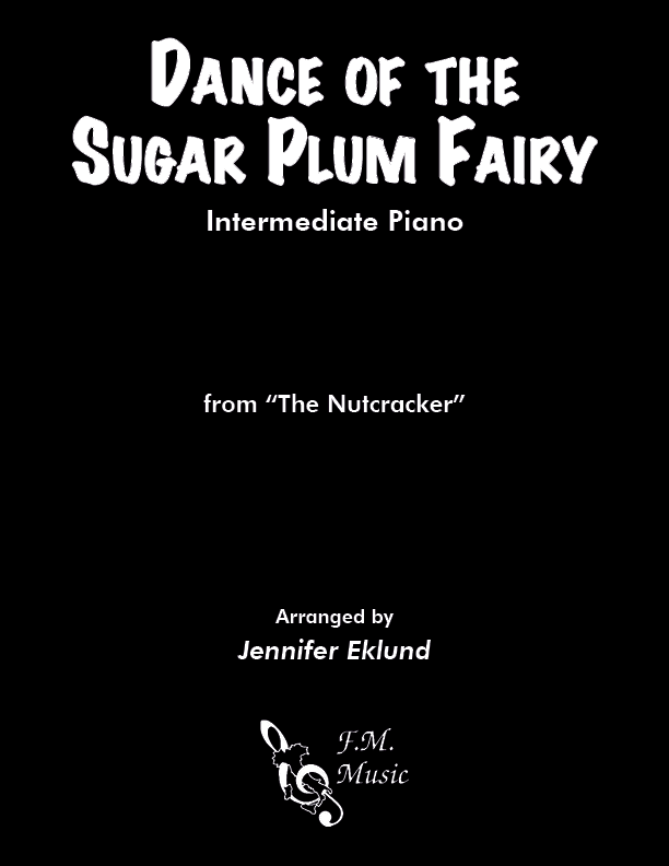 Dance of the Sugar Plum Fairy (Intermediate Piano) By F M Sheet